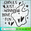 Give Me Some Skin SVG, Halloween SVG, Boo SVG, Witch SVG 2 ghouls just wanna have fun copy 1
