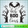 Frequent Flyer SVG, Halloween SVG, Boo SVG, Witch SVG 2 fab boo lous copy 1