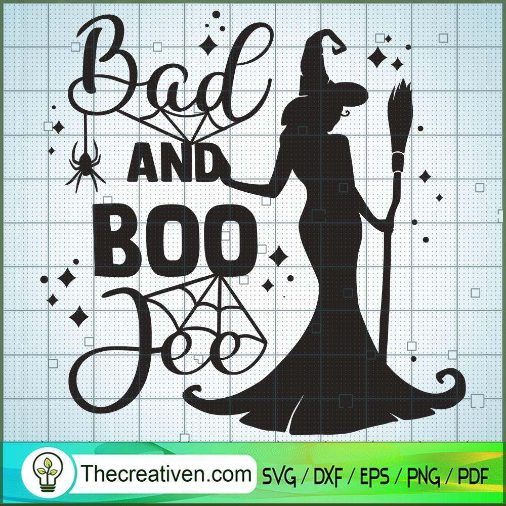 Bad And Boo Jee SVG, Halloween SVG, Boo SVG, Witch SVG 1 bad and boo jee copy