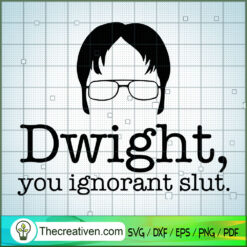 Funny Dwight Quotes SVG, The Office TV Show SVG, Funny Movie SVG