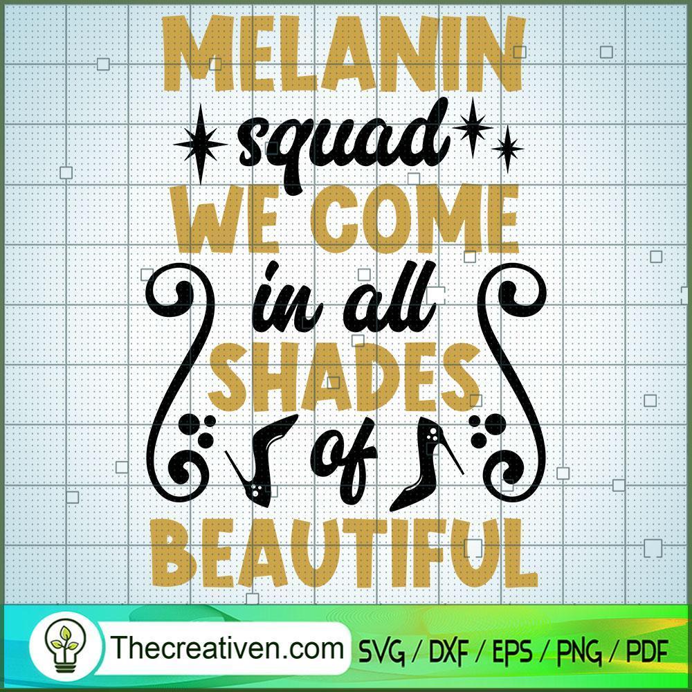 Melanin Squad We Come In All SVG Cut File for Cricut 1 Melanin Squad We Come In All SVG Cut File for Cricut