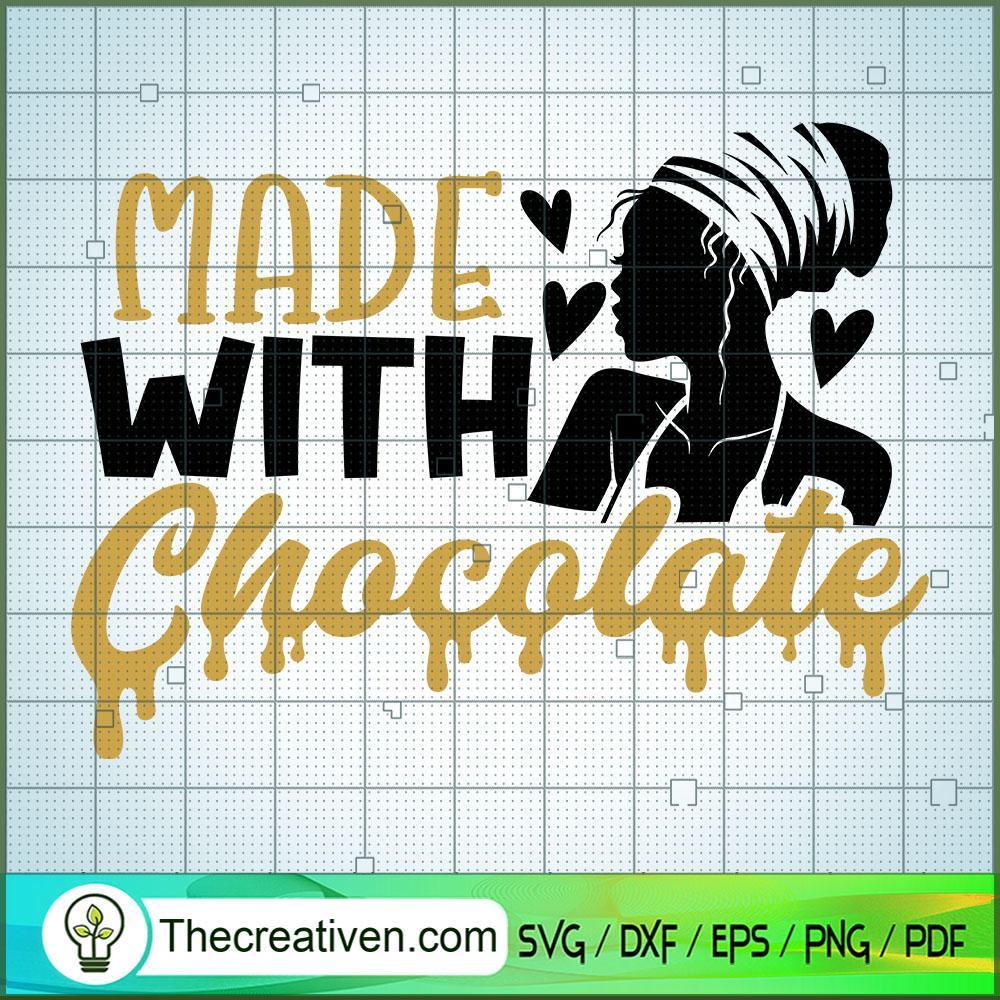 Made With Chocolate SVG, Afro Women SVG, Black Girls SVG 1 Made With Chocolate SVG, Afro Women SVG, Black Girls SVG
