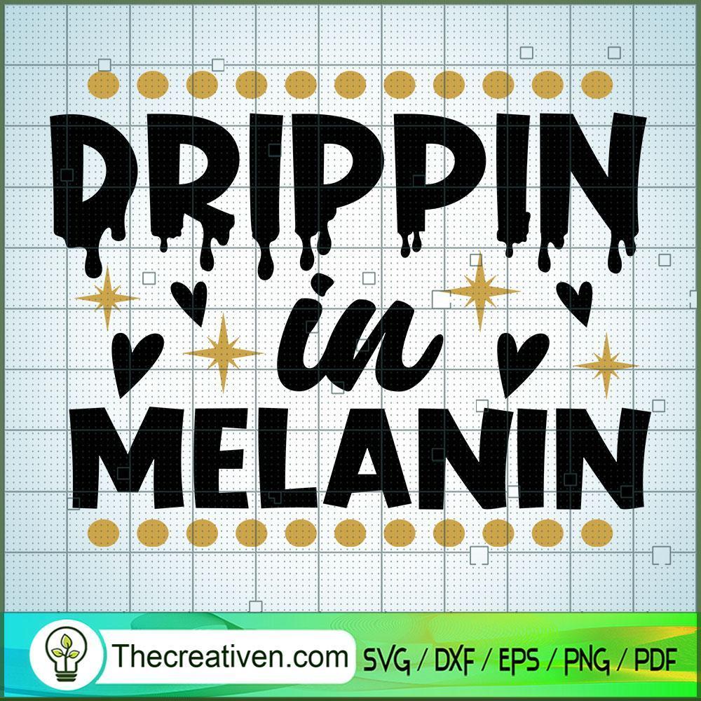 Dripping In Melanin SVG, Afro Women SVG, Black Girls SVG 1 Dripping In Melanin SVG, Afro Women SVG, Black Girls SVG
