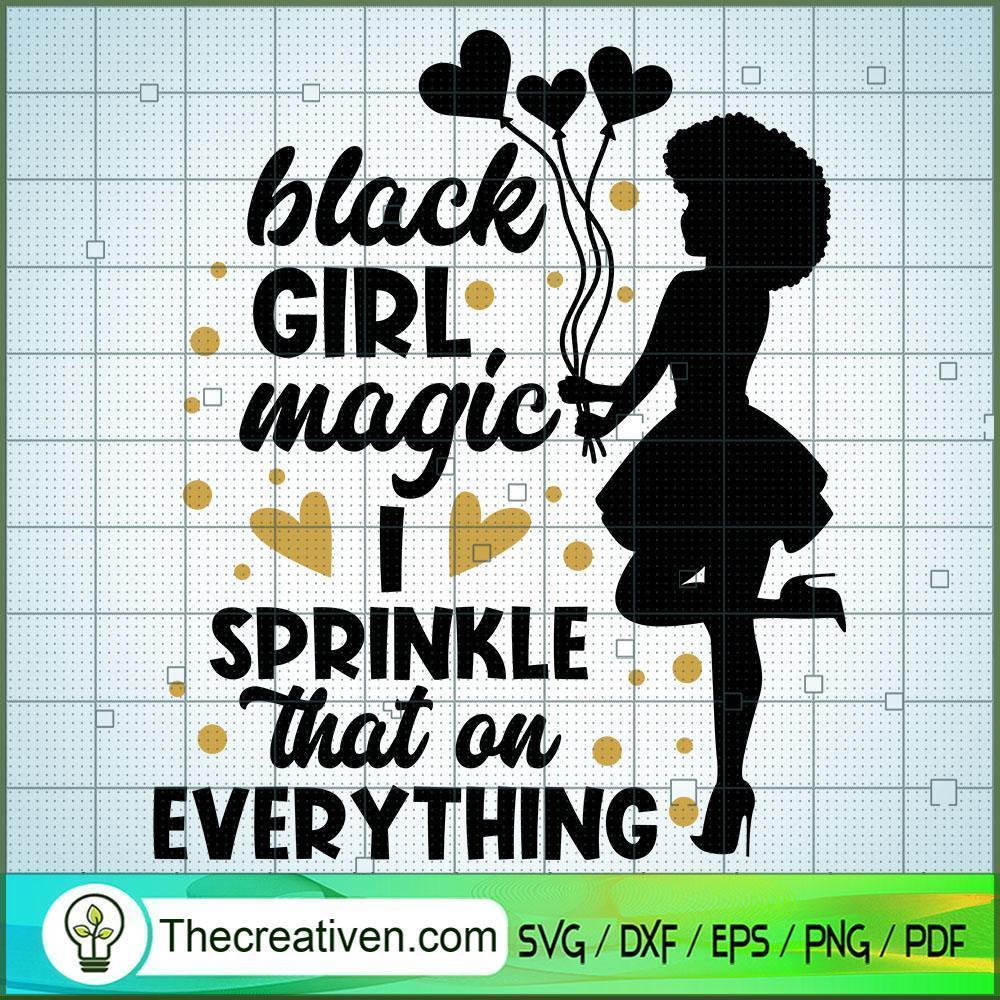Black Girl Magic I Sprinkle SVG Cut File for Cricut 1 Black Girl Magic I Sprinkle SVG Cut File for Cricut