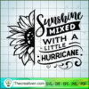Sunshine Mixed With A Little SVG Cut File for Cricut 2 Sunshine mixed with a little hurricane copy