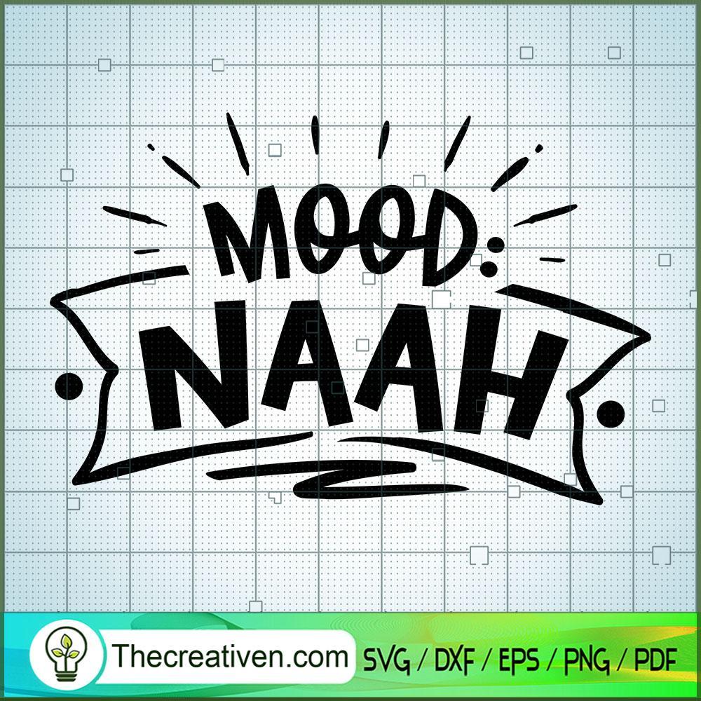 Mood Naah Free SVG Cut File for Cricut & Silhouette 1 Mood Naah Free SVG Cut File for Cricut & Silhouette