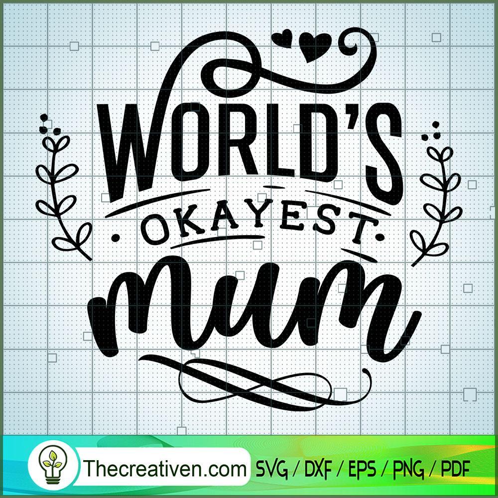 World'S Okayest Mom Free SVG Cut File for Cricut & Silhouette 1 World'S Okayest Mom Free SVG Cut File for Cricut & Silhouette
