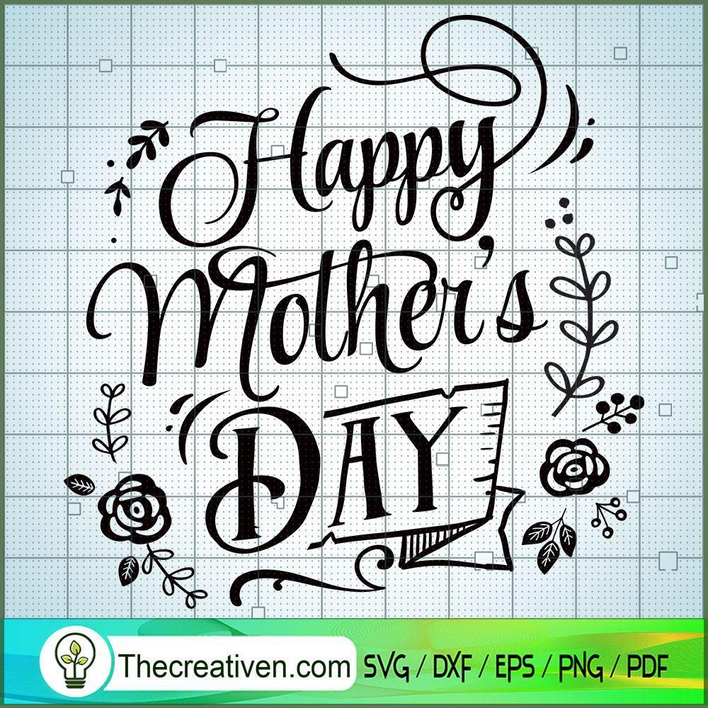 Happy Mother'S Day Free SVG Cut File for Cricut & Silhouette 1 Happy Mother'S Day Free SVG Cut File for Cricut & Silhouette