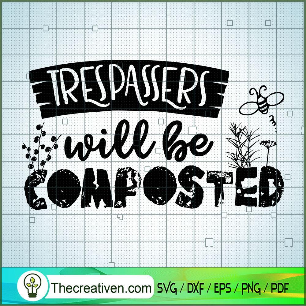 Trespassers Will Be Composte SVG Cut File for Cricut 1 Trespassers Will Be Composte SVG Cut File for Cricut