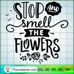 Stop And Smell The Flowers Free SVG Cut File for Cricut & Silhouette