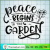 Peace Begins In The Garden Free SVG Cut File for Cricut & Silhouette 2 Peace begins in the garden copy