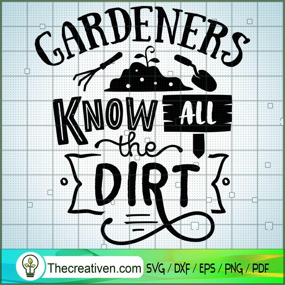 Gardeners Know All The Dirt Free SVG Cut File for Cricut & Silhouette 1 Gardeners Know All The Dirt Free SVG Cut File for Cricut & Silhouette