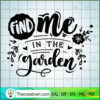 Find Me In The Garden Free SVG Cut File for Cricut & Silhouette 2 Find me in the garden copy