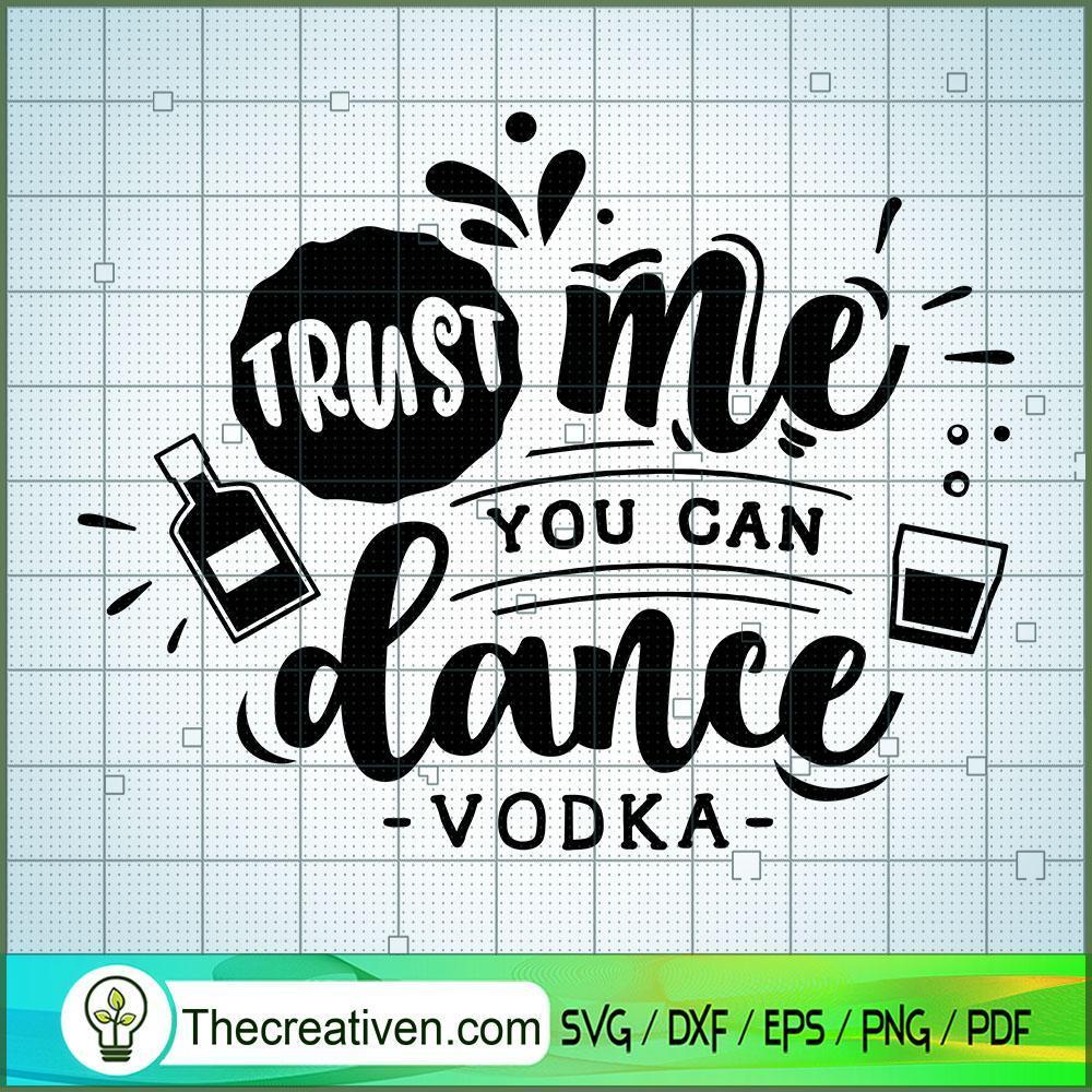 Trust Me You Can Dance Free SVG Cut File for Cricut & Silhouette 1 Trust Me You Can Dance Free SVG Cut File for Cricut & Silhouette