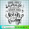 Some Days I Amaze Myself Free SVG Cut File for Cricut & Silhouette 2 Some days I amaze myself copy