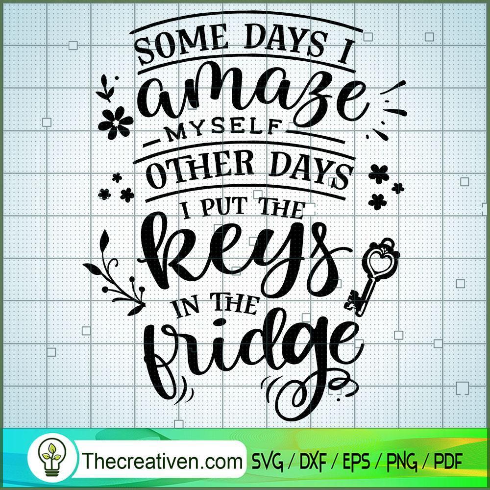 Some Days I Amaze Myself Free SVG Cut File for Cricut & Silhouette 1 Some Days I Amaze Myself Free SVG Cut File for Cricut & Silhouette