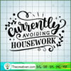 Currently avoiding housework copy