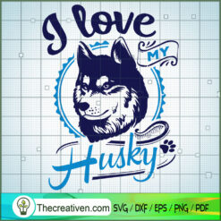 I Love My Husky Free SVG Cut File for Cricut & Silhouette