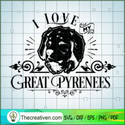 I Love My Great Pyrenees Free SVG Cut File for Cricut & Silhouette