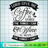 Lord Give Me Coffee Free SVG Cut File for Cricut & Silhouette 3 Lord give me coffee copy