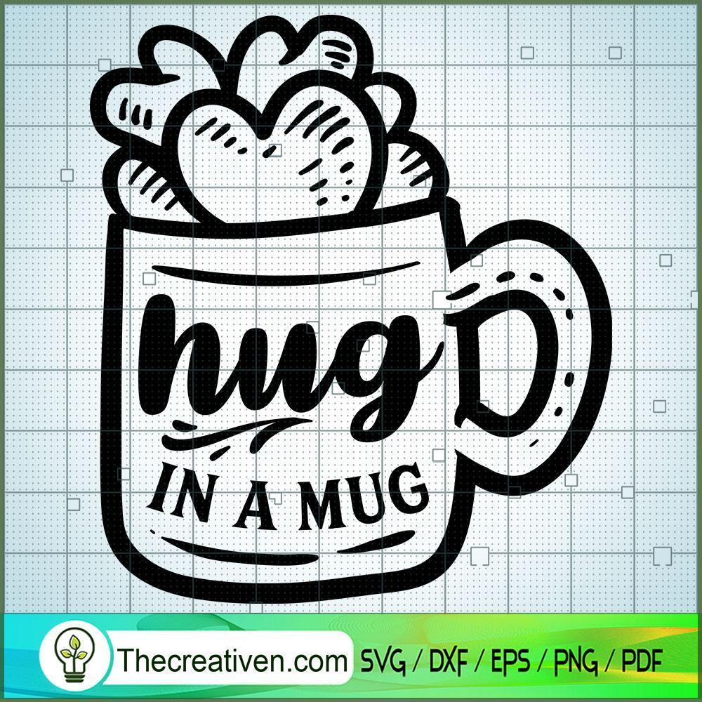 Hug In A Mug SVG Free, Coffee SVG Free, Free SVG For Cricut Silhouette 1 Hug In A Mug SVG Free, Coffee SVG Free, Free SVG For Cricut Silhouette