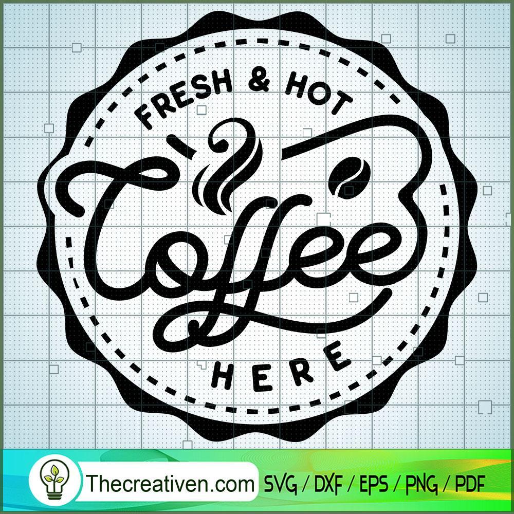 Fresh And Hot Coffee Label Free SVG Cut File for Cricut & Silhouette 1 Fresh And Hot Coffee Label Free SVG Cut File for Cricut & Silhouette