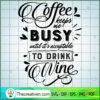 Coffee Keeps Me Busy Free SVG Cut File for Cricut & Silhouette 2 Coffee keeps me busy copy