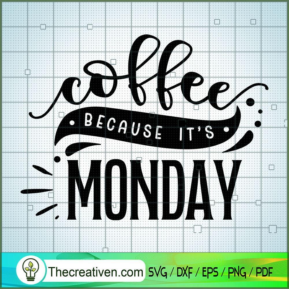 Coffee Because It'S Monday Free SVG Cut File for Cricut & Silhouette 1 Coffee Because It'S Monday Free SVG Cut File for Cricut & Silhouette