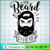 The Beard Is Here Free SVG Cut File for Cricut & Silhouette 2 The Beard is here copy