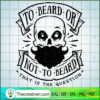 To Beard Or Not To Beard Free SVG Cut File for Cricut & Silhouette 3 To Beard or not to beard copy
