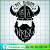 My Daddy Is A Viking Free SVG Cut File for Cricut & Silhouette 2 My daddy is a viking copy