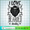 I Love My Bearded Daddy Free SVG Cut File for Cricut & Silhouette 2 I love my bearded daddy copy