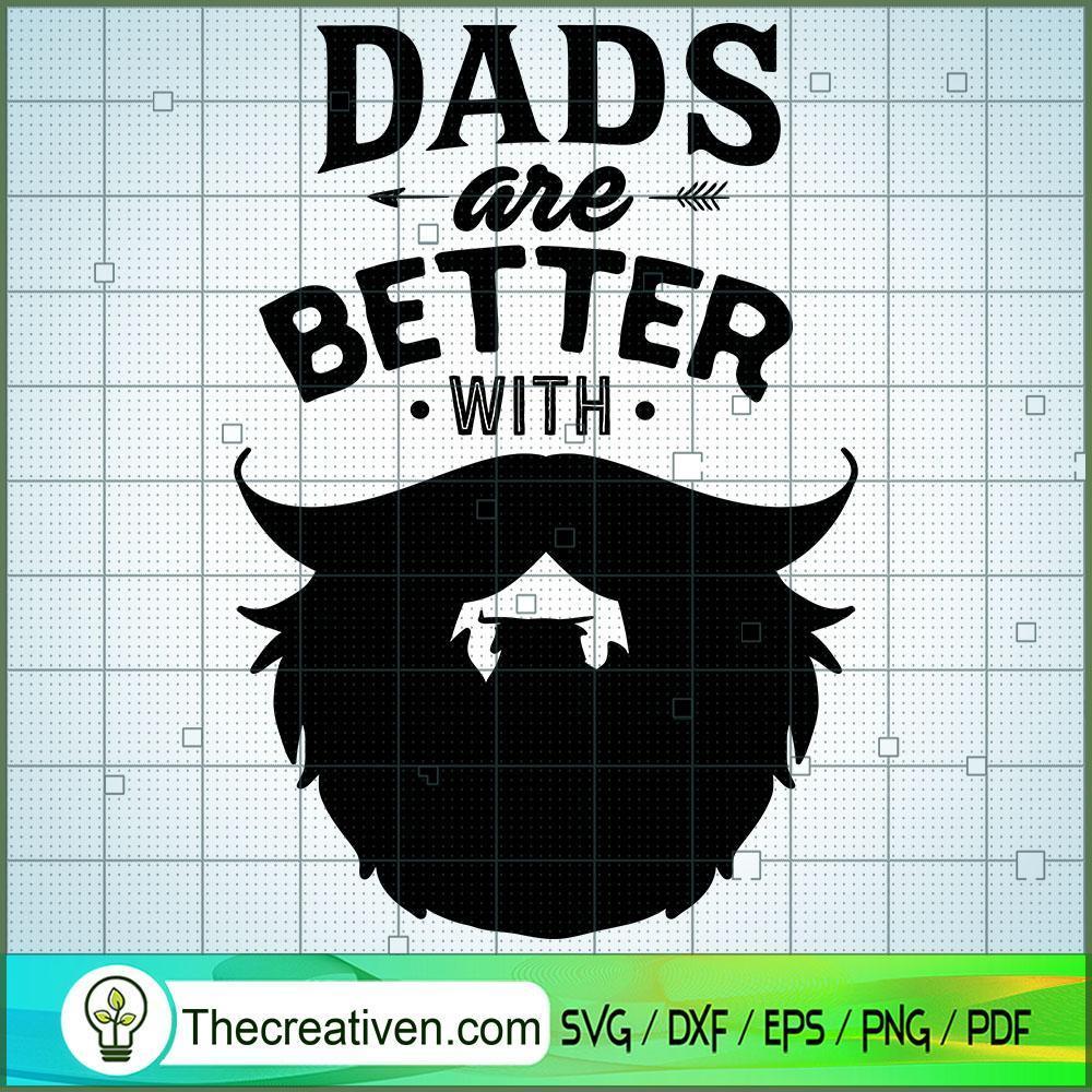 Dads Are Better With Beard Free SVG Cut File for Cricut & Silhouette 1 Dads Are Better With Beard Free SVG Cut File for Cricut & Silhouette