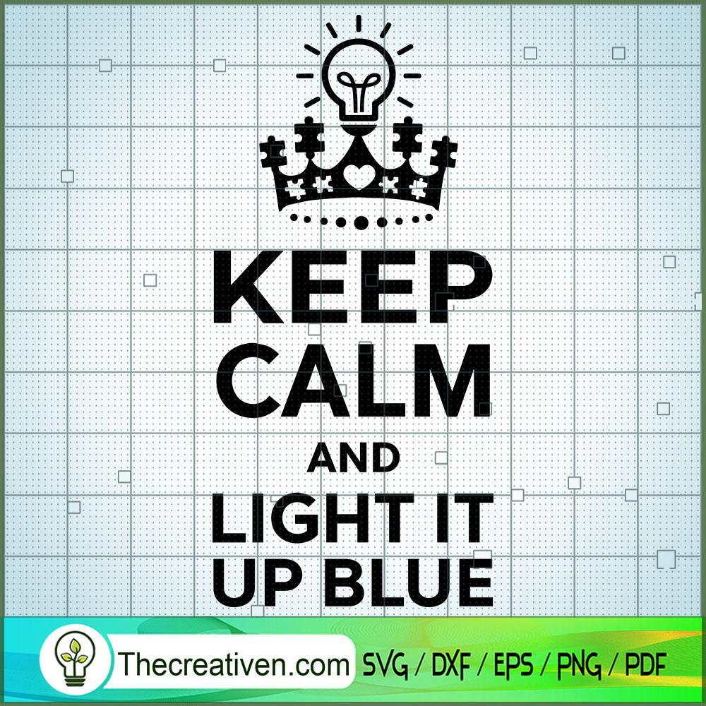 Keep Calm And Light It Up Bl SVG Cut File for Cricut 1 Keep Calm And Light It Up Bl SVG Cut File for Cricut