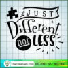 Just Different Not Less Free SVG Cut File for Cricut & Silhouette 3 Just different not less copy