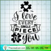 I Love Every Single Piece Of You SVG Cut File for Cricut & Silhouette 2 I love every single piece of you all black copy