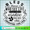Bless Those Who See Life Free SVG Cut File for Cricut & Silhouette 3 Bless those who see life copy