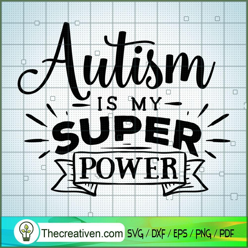 Autism Is My Super Power Free SVG Cut File for Cricut & Silhouette 1 Autism Is My Super Power Free SVG Cut File for Cricut & Silhouette