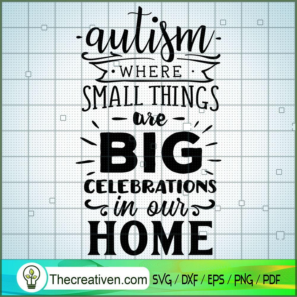Autism - Where Small Things Free SVG Cut File for Cricut & Silhouette 1 Autism - Where Small Things Free SVG Cut File for Cricut & Silhouette