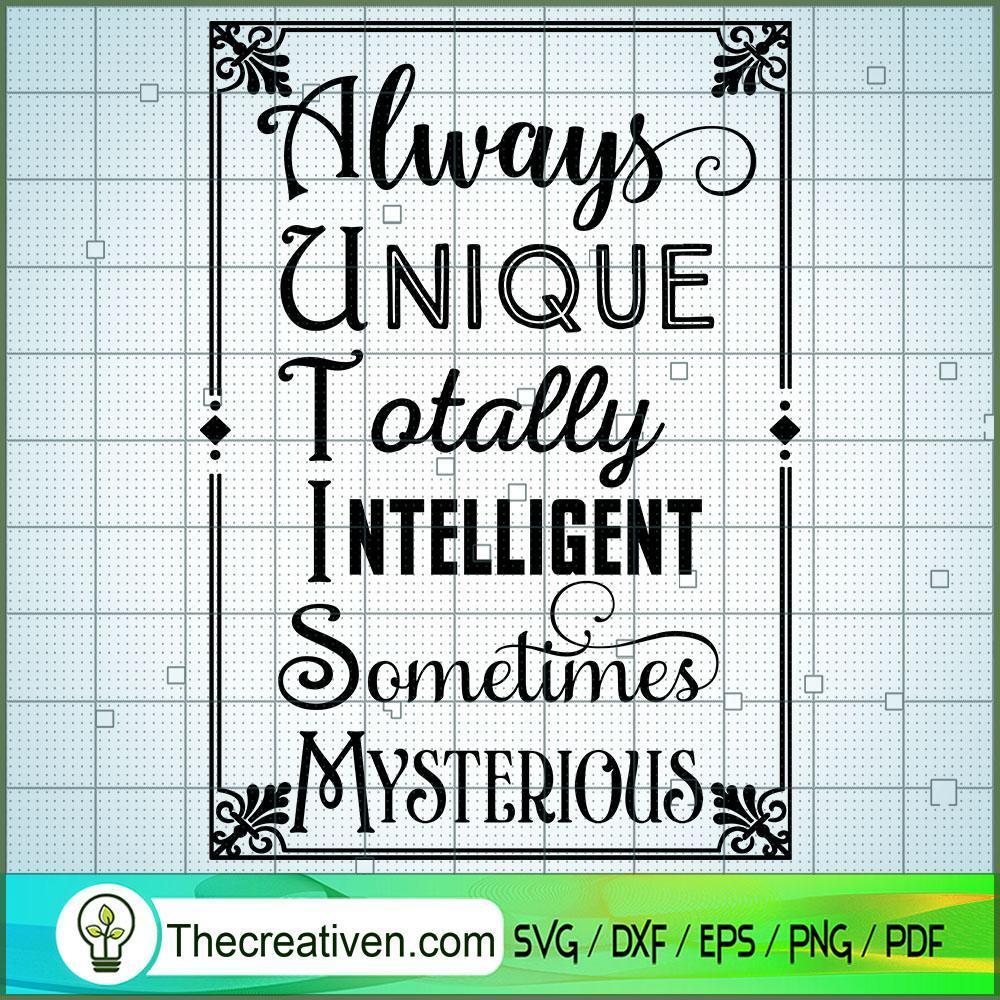 Always Unique SVG, Autism SVG, SVG For Cricut Silhouette 1 Always Unique SVG, Autism SVG, SVG For Cricut Silhouette