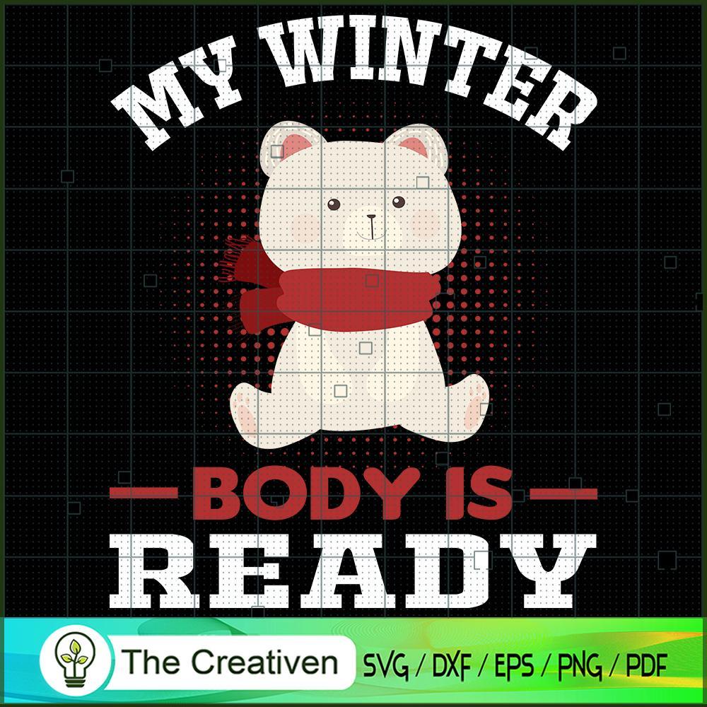 My Winter Body Is Ready SVG, Animals SVG, Trending SVG 1 My Winter Body Is Ready SVG, Animals SVG, Trending SVG