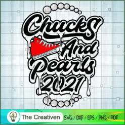 CHUCKS and PEARLS 2021 Typography SVG Cut File for Cricut & Silhouette