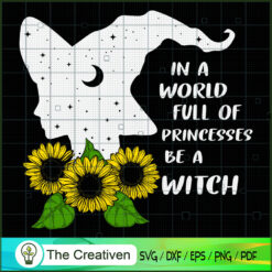 Be a Witch Halloween Sunflower SVG Cut File for Cricut & Silhouette