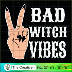 Peace Hand Bad Witch Vibes H SVG Cut File for Cricut