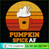 Pumpkin Spice AF SVG Cut File for Cricut & Silhouette 3 111 copy 1
