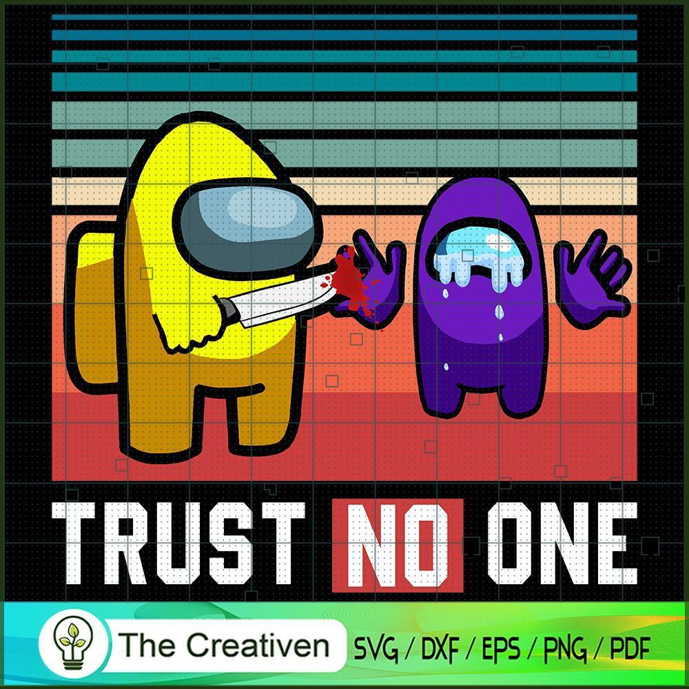 Among Us Trust No One SVG, Among US SVG, Gaming SVG 1 6 copy 5