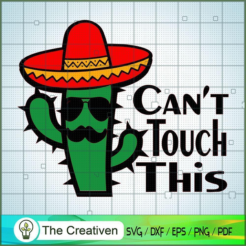 Cactus Can't Touch This SVG, Cactus SVG, Cute Cactus Quotes SVG 1 20 copy 3