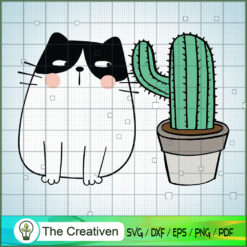 Cat and Cactus Floral SVG, Cactus SVG, Cute Cactus Quotes SVG