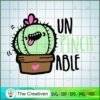 Unpinchable SVG, Cactus SVG, Cute Cactus Quotes SVG 3 8 copy 4