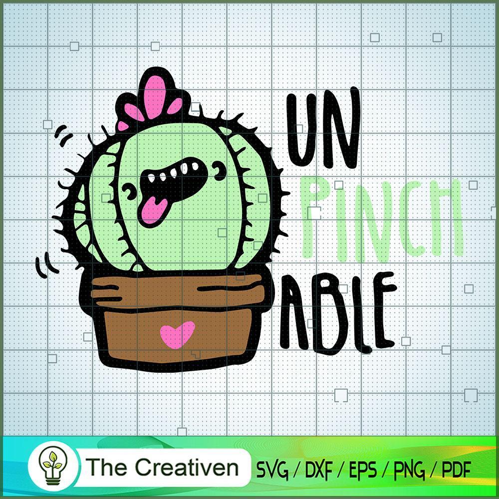 Unpinchable SVG, Cactus SVG, Cute Cactus Quotes SVG 1 8 copy 4